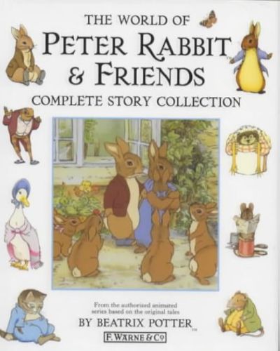 The World of Peter Rabbit & Friends Complete Story Collection